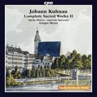 Kuhnau: Complete Sacred Works Vol. 2
